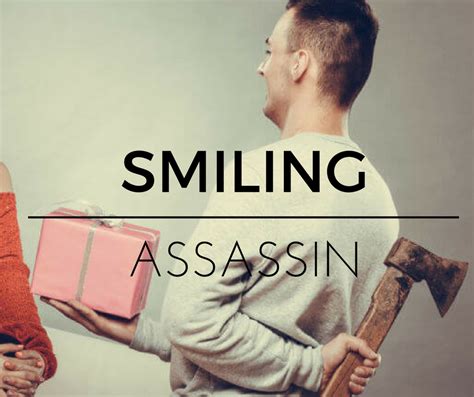 smiling assassin meaning